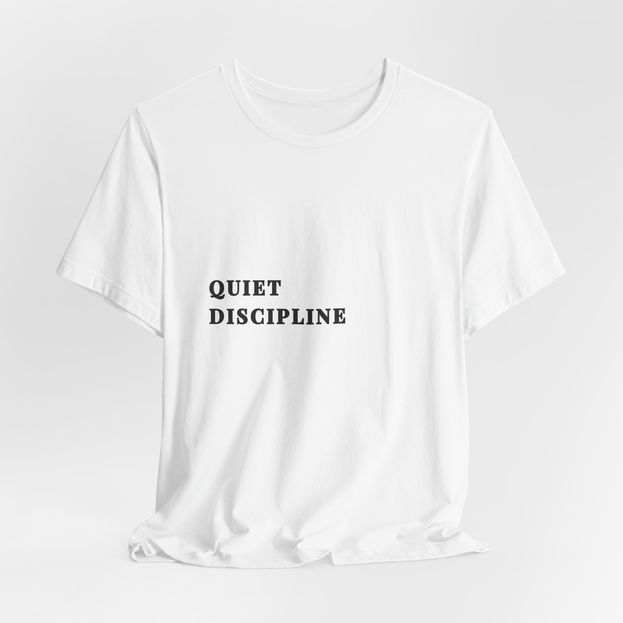 Quiet Discipline White Tee | Minimalist Motivational T-Shirt for Men — Pineiro