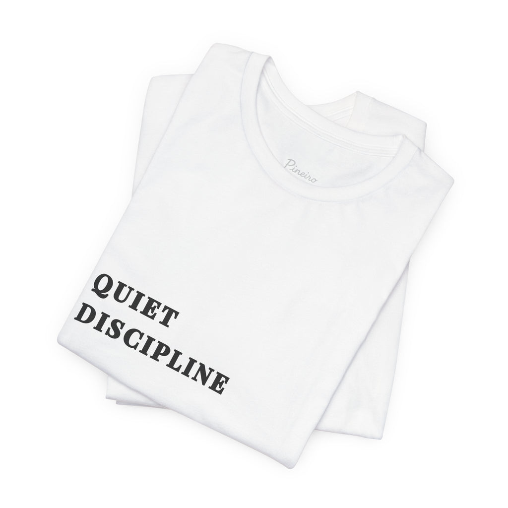 Quiet Discipline White Tee | Minimalist Motivational T-Shirt for Men — Pineiro